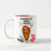 Eichhörnchen haben nur Spaß Zweifarbige Tasse (Links)