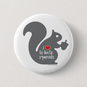 Eichhörnchen-Hasser-Knopf Button