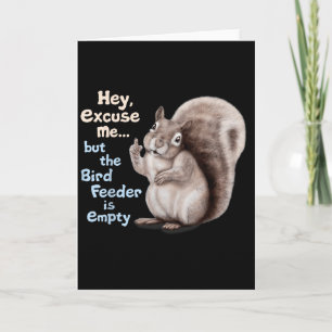 Eichhörnchen Hey, entschuldigen Sie, aber Ihr Voge Karte