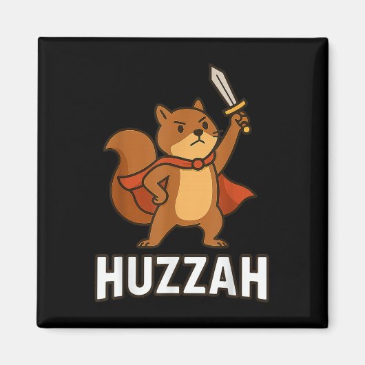 Eichhörnchen Huzzah Knight Funny Sword für Männer  Magnet (Vorne)