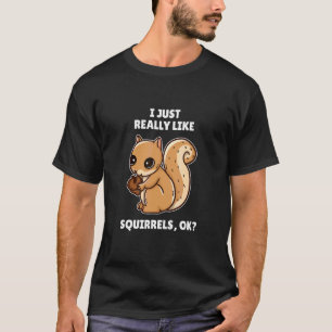 Eichhörnchen, ich mag Eichhörnchen T-Shirt