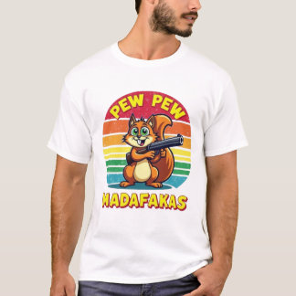 Eichhörnchen im Action-Modus: PEW PEW! T-Shirt