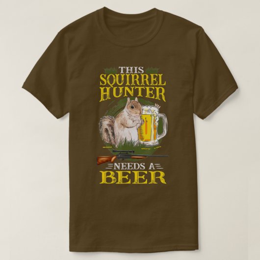 Eichhörnchen Jagd Eichhörnchen Shooting und Bier S T-Shirt (Design vorne)