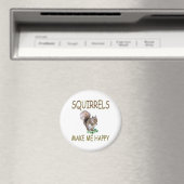 Eichhörnchen machen mich glücklich magnet (In Situ (Geschirrspüler))