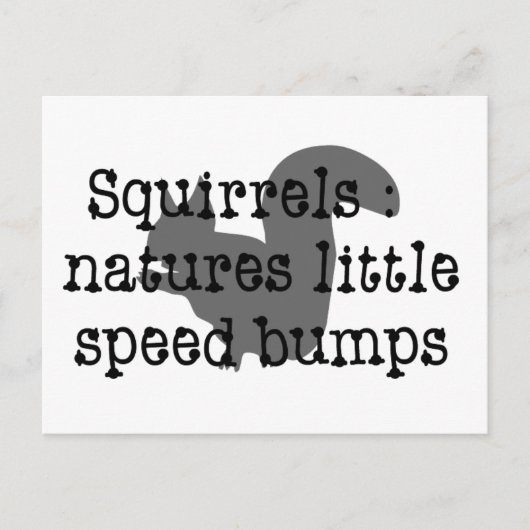 Eichhörnchen : Natures Little Speedbumps Postkarte (Vorderseite)