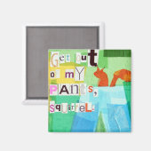 Eichhörnchen Pants Magnet (Vorderseite/Rückseite)