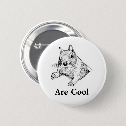 Eichhörnchen sind cooler Knopf Button (Vorne & Hinten)
