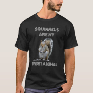 Eichhörnchen sind mein Geist, das Eichhörnchen lie T-Shirt