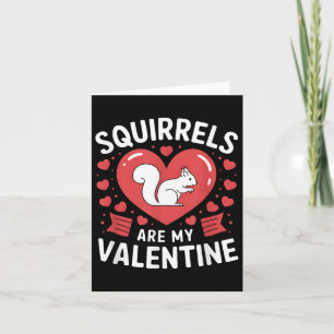 Eichhörnchen sind mein Valentinereichhörnchen Herz Karte