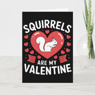 Eichhörnchen sind mein Valentinstag Eichhörnchen H Karte