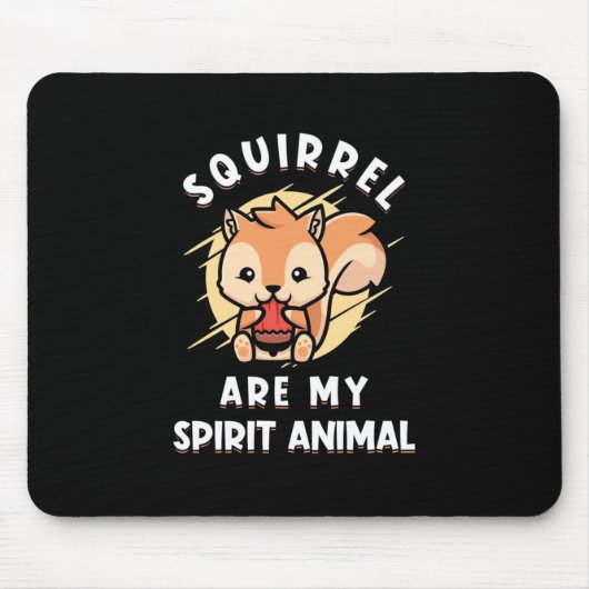 Eichhörnchen sind meine Geister Mousepad (Vorne)