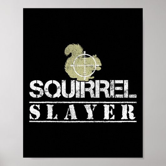 Eichhörnchen Slayer Funny Eichhörnchen Jagen Eichh Poster (Vorne)