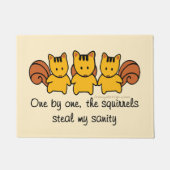 Eichhörnchen stehlen meinem Verstand Funny Sprichw Fußmatte (Vorderseite)