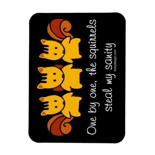 Eichhörnchen stehlen meinen Verstand Magnet (Vertikal)