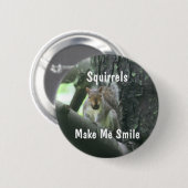 Eichhörnchen stellen mich Lächeln-Tier-Knopf her Button (Vorne & Hinten)