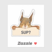 Eichhörnchen SUP? Benutzerdefinierter Textausschni Aufkleber (Blatt)
