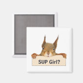 Eichhörnchen SUP Girl? Eigener Text Magnet (Vorderseite/Rückseite)