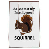 Eichhörnchen testen meine Intelligenz nicht Mittlere Geschenktüte (Rückseite)