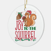 Eichhörnchen Weihnachtsfreude am Eichhörnchen Keramik Ornament (Links)