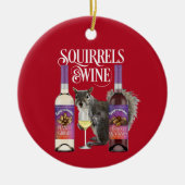 Eichhörnchen & Wein - Funny Squirrel Lover und Wei Keramik Ornament (Vorne)