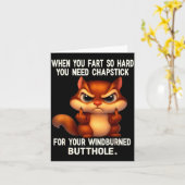 Eichhörnchen Wenn du so furzt, dass du Lippenbalsa Karte (Gelbe Blume)