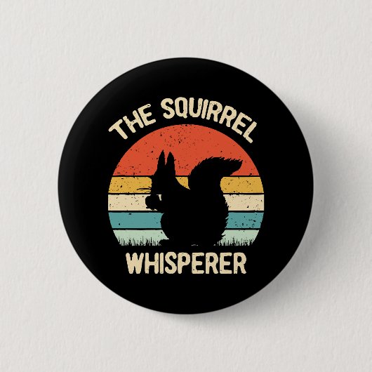 Eichhörnchen Whisperer Eichhörnchen Liebhaber Gesc Button (Vorderseite)
