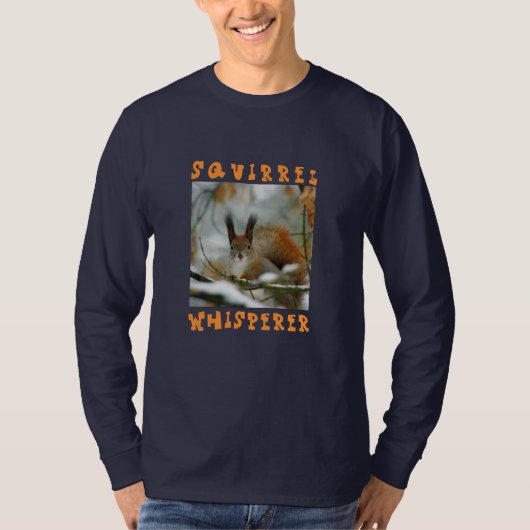 Eichhörnchen Whisperer/Funny Squirrel im Winter T-Shirt (Vorderseite)