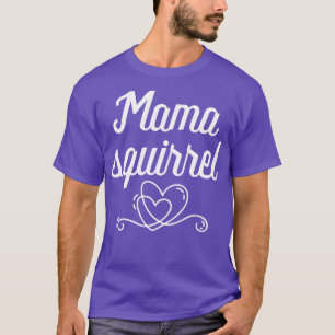 Eichhörnchen Whisperer Geschenk Mama Eichhörnchen T-Shirt