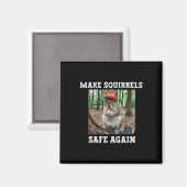 Eichhörnchen wieder sicher machen Funny Squirrels  Magnet (Vorderseite/Rückseite)