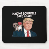 Eichhörnchen wieder sicher machen Trump 2024 Mousepad (Vorne)