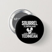 Eichhörnchenentzug Techniker Funny Squirrel Jagd Button (Vorne & Hinten)