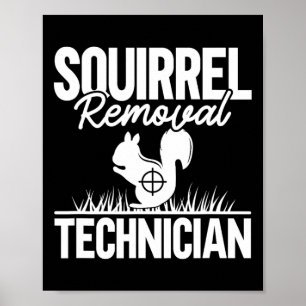 Eichhörnchenentzug Techniker Funny Squirrel Jagd Poster