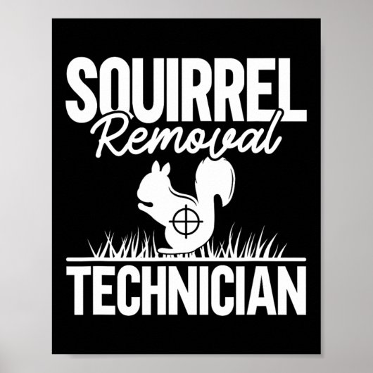 Eichhörnchenentzug Techniker Funny Squirrel Jagd Poster (Vorne)