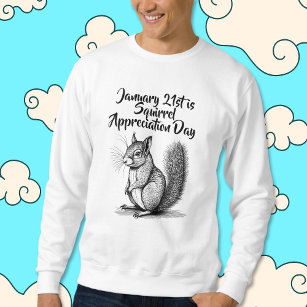 Eichhörnchenwertungstag 21. Januar Sweatshirt