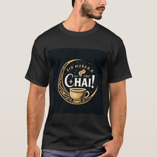 Eid Mubarak aber First Chai Tshirt für Männer (Vorderseite)