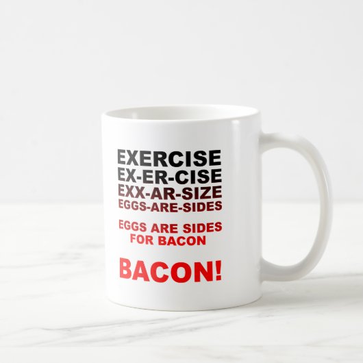 Eier für Bacon Funny Mug Kaffeetasse (Rechts)
