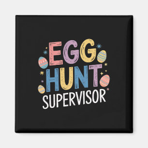 Eierjagd Supervisor - Funny Family Oaster Party Magnet