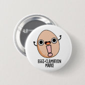 Eierklamation Mark Funny Egg Pun Button (Vorne & Hinten)