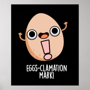 Eierklamation Mark Funny Egg Pun Dark BG Poster