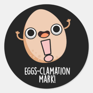 Eierklamation Mark Funny Egg Pun Dark BG Runder Aufkleber