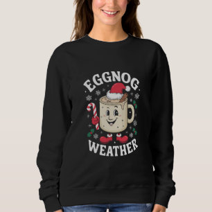 Eierpunsch-Wetter Weihnachten Retro-Weihnachten Sweatshirt