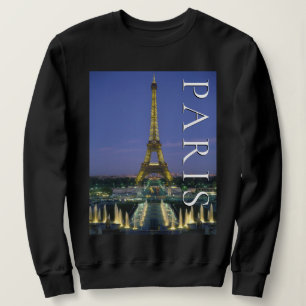 Eiffel Tower   Paris, Frankreich Sweatshirt
