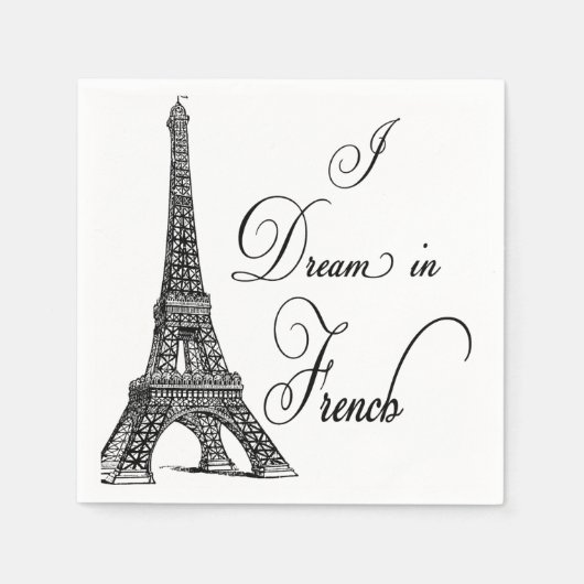 Eiffelturm "I Dream in French" Papier Napkins Serviette (Vorderseite)