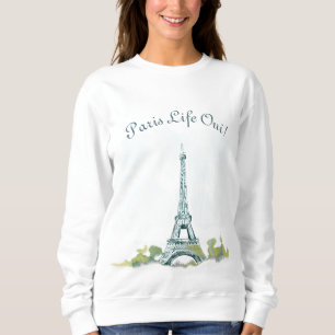 Eiffelturm Paris Pen und Tintenskizze Paris Life Sweatshirt