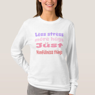 Eigenartiger Umarmungs-Momfulness weiß T-Shirt