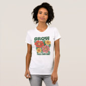 Eigene Kraft schöpfen - kühne, florale Inspiration T-Shirt (Vorne ganz)