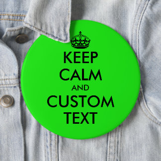 Eigene lustige Behalt Calm kolossal Neon grün 6 Zo Button