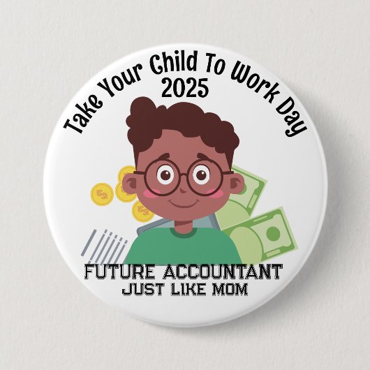 Eigene OM bringen Ihr Kind zur Arbeit Button (Vorderseite)