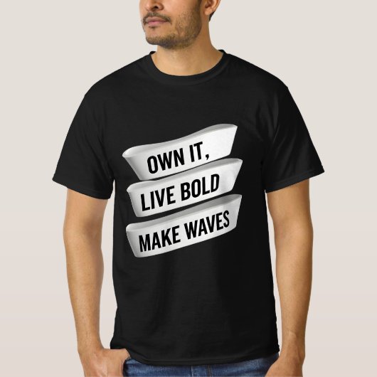 Eigenes Leben kühl Make Waves | Empowerment T-Shirt (Vorderseite)
