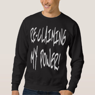 Eigenmotivierung Inspiration Reclaim Sweatshirt
